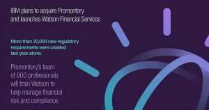 Promontory's team of 600 professionals will train Watson to help manage financial risk and compliance. (Image cedit: IBM) 